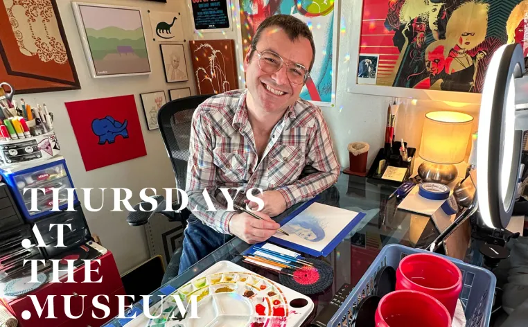 Jeremy Wheeler pictured in his art studio with the Thursdays at the Museum logo superimposed on the bottom left.