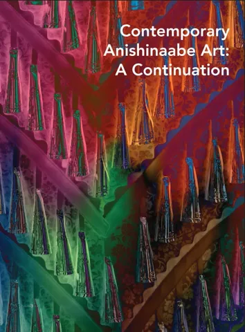 Contemporary Anishinaabe Art: A Continuation catalog cover